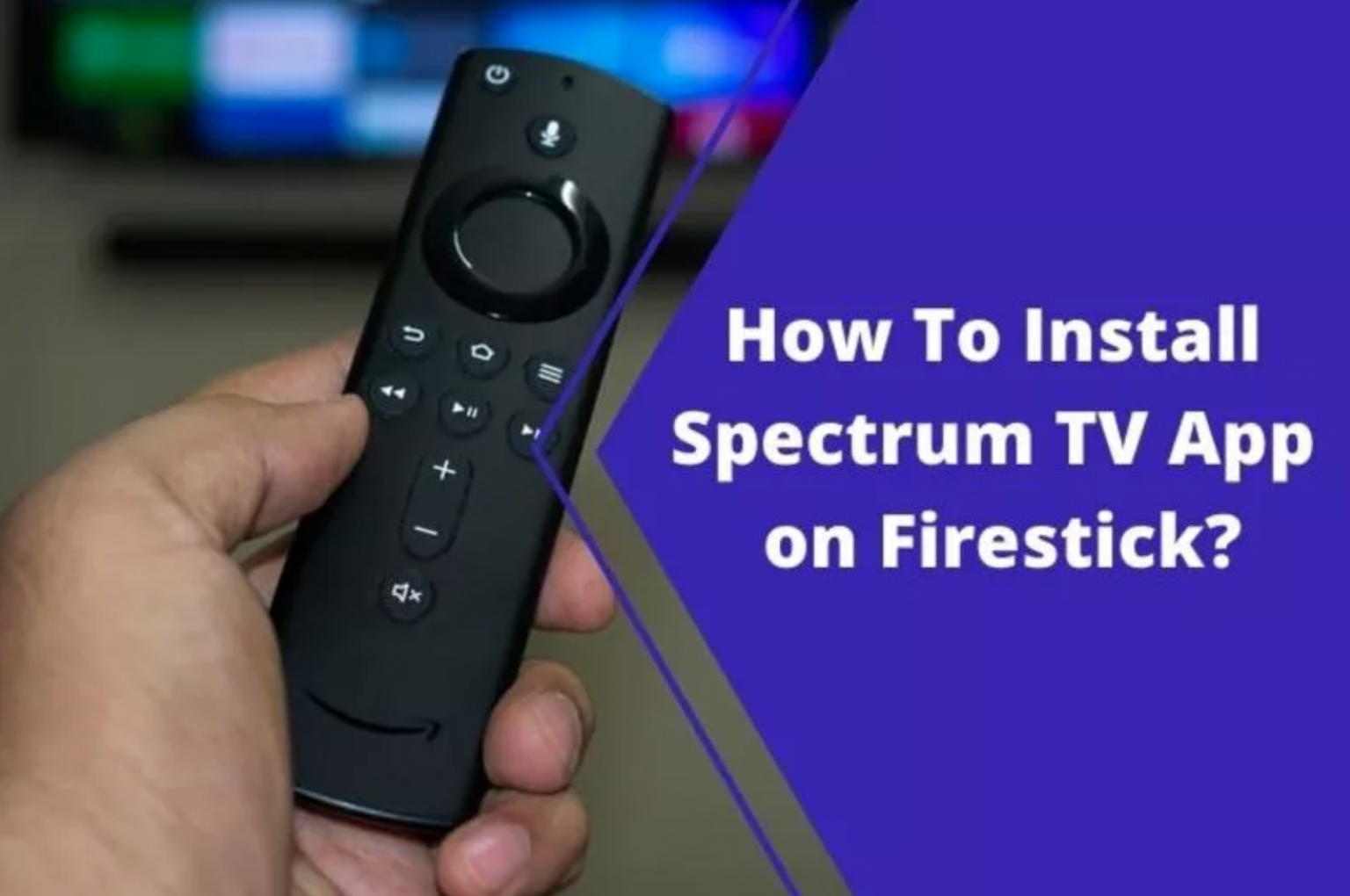 How To Install Spectrum TV App On Firestick TME NET