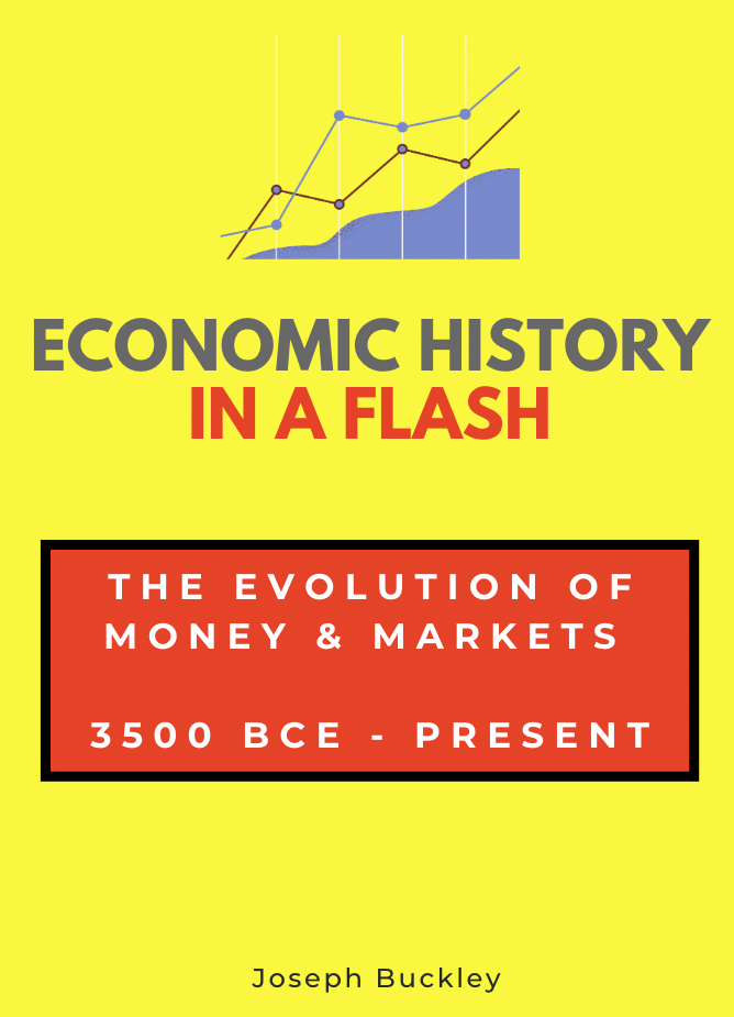 ECONOMIC HISTORY IN A FLASH